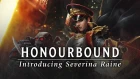 Honourbound – Introducing Severina Raine