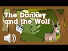 The Donkey and the Wolf - Fairy tales and stories for children