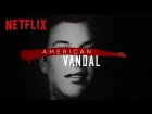 American Vandal | Official Trailer [HD] | Netflix