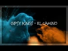 Gipsy Kings - El Camino - Max Exx & Masha Go Cover