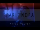 Artem Valter - Pari Nopa