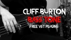 Cliff Burton bass tone FREE VST PLUGINS