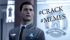 #Crack #Memes || Connor RK800 || [Detroit: Become Human] GMV