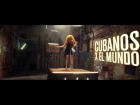 Yanela Brooks - Cubanos por el Mundo (videoclip oficial)