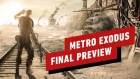 Will Metro Exodus Finally Take Metro Mainstream?