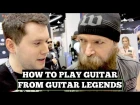 How to Play Guitar (According to Guitar Legends)