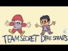 Team Secret - Dire Straits