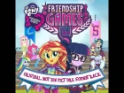Equestria Girls: Friendship Games OST - 01 - Friendship Through The Ages