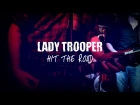 Lady Trooper - Hit The Road (Official video 2015)