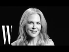 Nicole Kidman on Big Little Lies, Moulin Rouge, and Oscars Mini-Dress | Screen Tests | W Magazine
