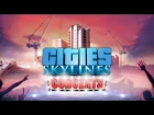 Релизный трейлер Cities: Skylines - Concerts