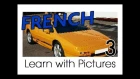 Learn French - French Vehicle Vocabulary