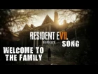 RESIDENT EVIL VII SONG - Welcome To The Family by Miracle Of Sound