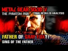 MGS5 Detailed Analysis - FATHER of GRAY FOX?! Venom Snake's Identity Exposed?! Theory!