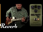 Electro-Harmonix Green Russian Big Muff Pi | Reverb Tone Report Demo