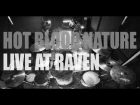 Hot Blood Nature "Live at Raven" part 1