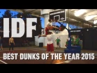 IDF Best Dunks Of The Year 2015