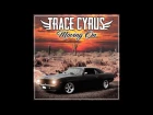 Trace Cyrus - MOVING ON lyric video
