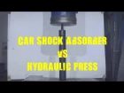 Car Shock Absorber vs 500 Ton Hydraulic Press