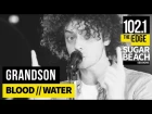 grandson - Blood // Water (Live at the Edge)