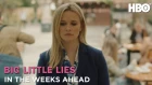 Big Little Lies: In The Weeks Ahead (Season 2) | HBO