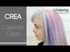 Tutorial Cabello Opal