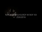 NAKATEEM & KILROY @ SKIF XX (25XI2016)