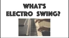 What is Electro Swing? Electro Swing Explained in 2 minutes