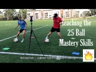 Teaching the 25 Ball Mastery skills to Pro Player Georgia - Joner 1on1