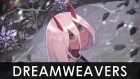 「AMV」Anime Mix- Dreamweavers
