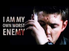 I Am My Own Worst Enemy | Dean Winchester