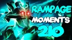 Dota 2 Rampage Moments Ep 210