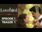Lovebird - Episode 1 Trailer 1 | Subtitles (Multi-language)