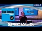 Club Sounds 2000er - Special D. (Live DJ Set)