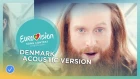 Rasmussen - Higher Ground - Acoustic version - Denmark - Eurovision 2018