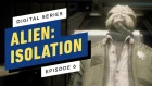 Alien: Isolation Digital Series - Episode 6