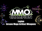 Legion Beta - Arcane Mage Artifact Weapons