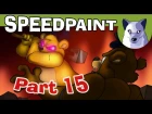 Speedpaint Preview! - Five Nights at Freddy's (part 15) [Tony Crynight]