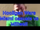 Miami Casuals VS millwall Football hooligans - call out