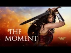 WONDER WOMAN SONG - The Moment (Miracle Of Sound ft Karliene)