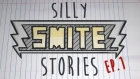 SMITE - Silly Stories #1