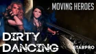 Moving Heroes - Dirty Dancing