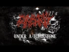 Barbarity - Under A Tombstone (Official Lyric Video)