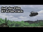 Girls und Panzer der Film - BT-42 scene on crack