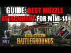GUIDE: BEST Muzzle Attachment for the Mini-14 ? - PLAYERUNKNOWN's BATTLEGROUNDS (PUBG)
