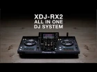 Pioneer DJ XDJ-RX2 Official Introduction