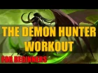 SECRETS OF THE ILLIDARI - The Demon Hunter Bodyweight Workout