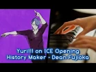 YURI!!! on ICE OP ユーリ!!! on ICE OP - History Maker Piano Cover 【Sheet music】
