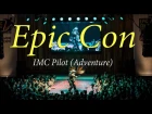IMC Pilot (Adventure) - Epic Con 2017 (Косплееры)