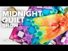 Color Block Drunkard's Path Quilt (When the kids are away...) | Midnight Quilt Show
